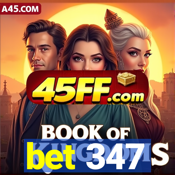 bet 347